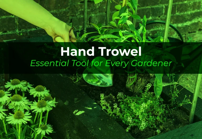 Hand Trowel: Essential Tool for Every Gardener