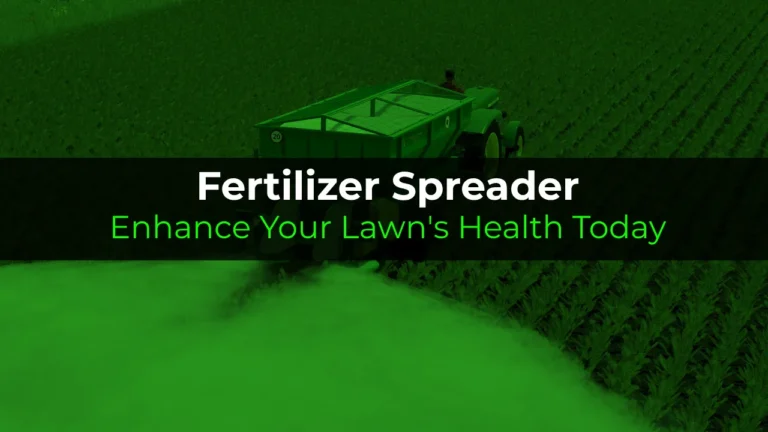 Fertilizer Spreader: Enhance Your Lawn's Health Today