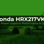 Honda HRX217VKA Lawn Mower Superior Performance & Quality